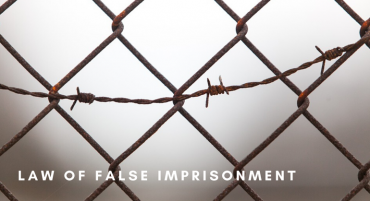 Law of False Imprisonment