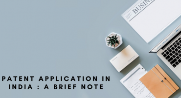 Patent Application in India : A Brief Note