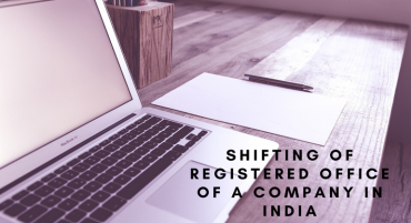 Shifting of Registered Office of A Company In India