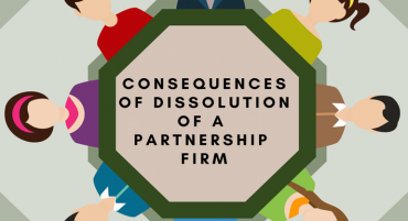 Consequences of Dissolution of A Partnership Firm