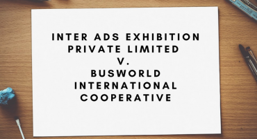 Inter Ads Exhibition Private Limited v. Busworld International Cooperative