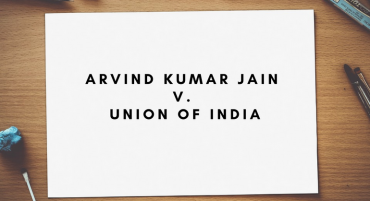 Arvind Kumar Jain v. Union Of India