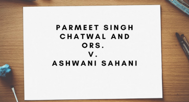 Parmeet Singh Chatwal and Ors. v. Ashwani Sahani