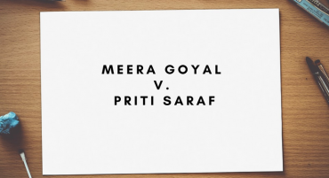 Meera Goyal v. Priti Saraf