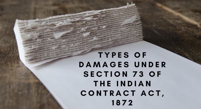 Types of Damages under Section 73 of the Indian Contract Act, 1872
